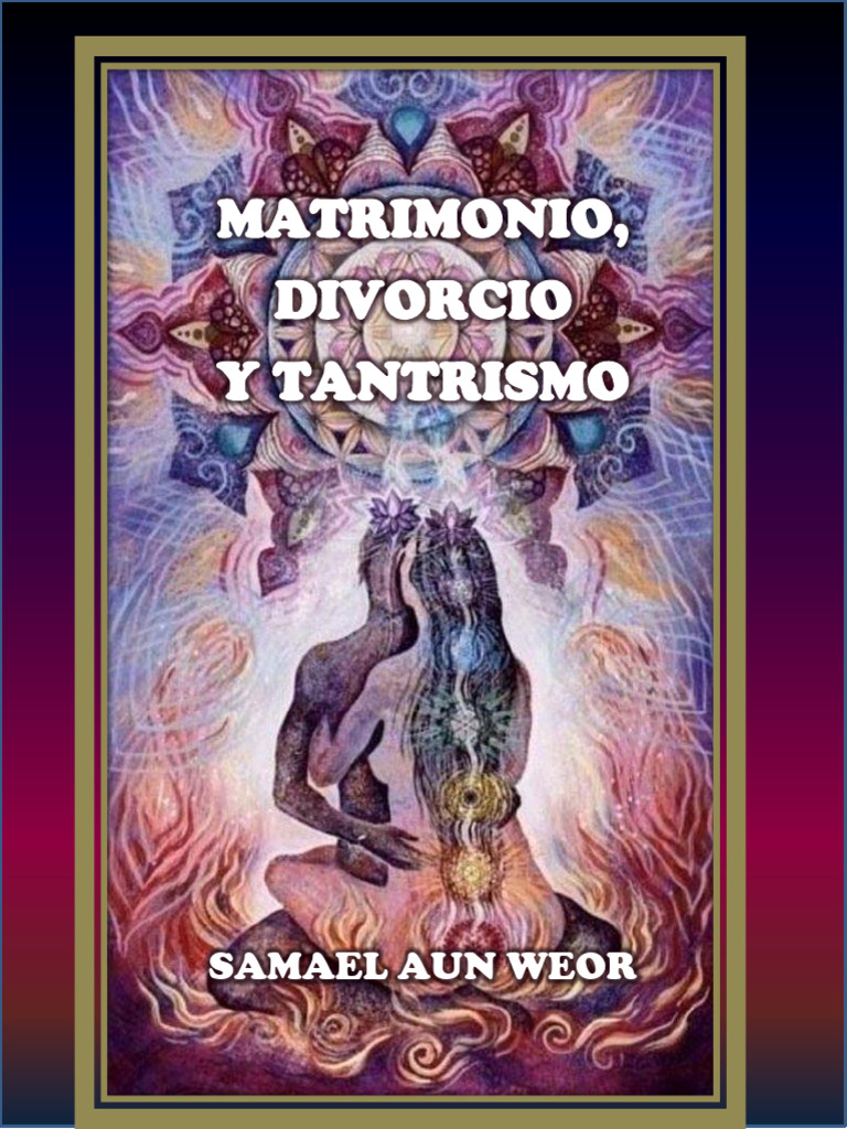 Matrimonio, Divorcio y Tantrismo: Sabiduría Esotérica | PDF | Amor | Tantra