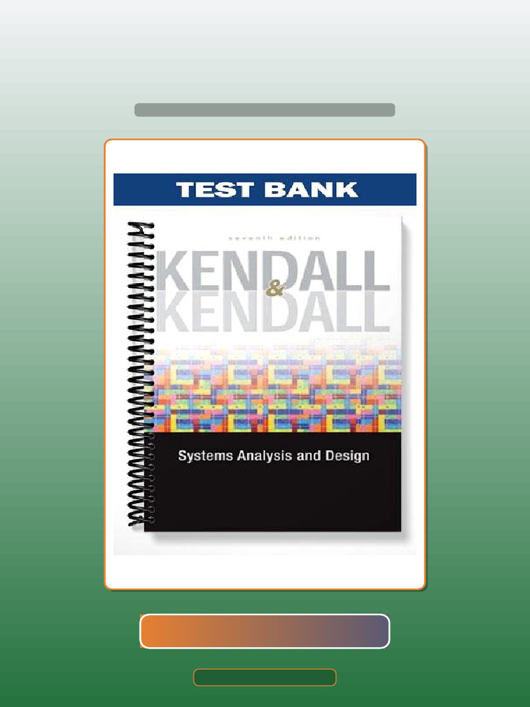 Real Test Bank Systems Analysis and Design 7th Edition by Kendall ...