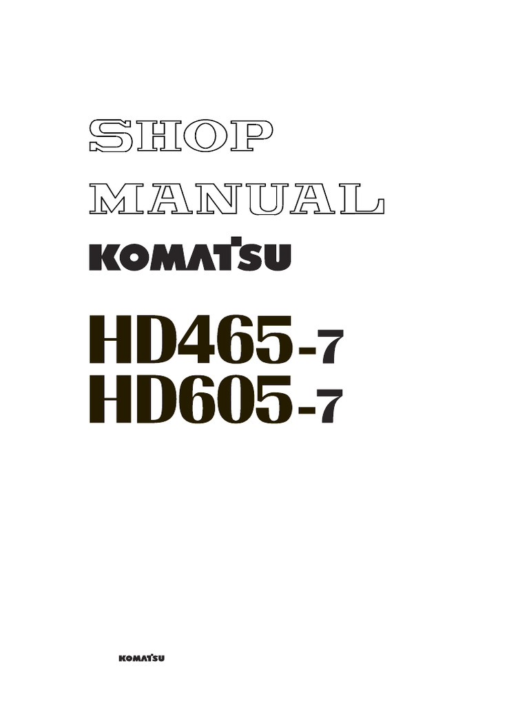 HD465-7 HD605-7 Shop Manual Overview | PDF | Torque | Engines