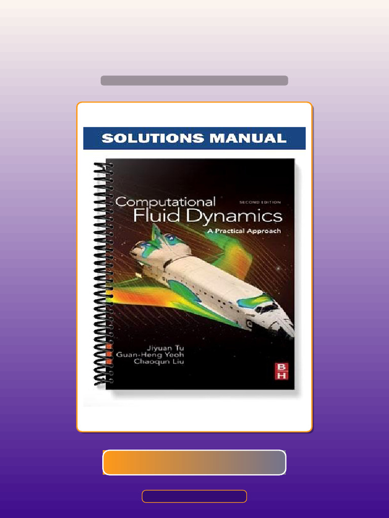 Real Test Bank Computational Fluid Dynamics 2nd Edition by Tu Digital ...