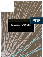 Temporary Worlds
