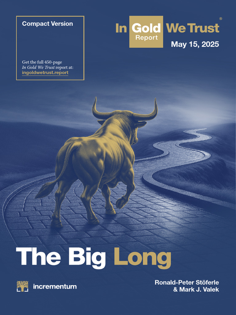 In Gold We Trust Report 2025 Compact Version English | PDF | Reserve  Currency | United States Dollar