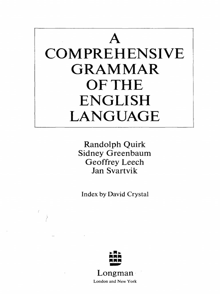 A Comprehensive Grammar of the English… A Comprehensive Grammar Of The English Language: Quirk