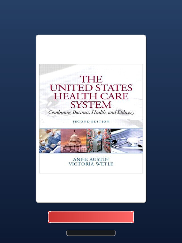 The United States Health Care System Combining Business Health and ...