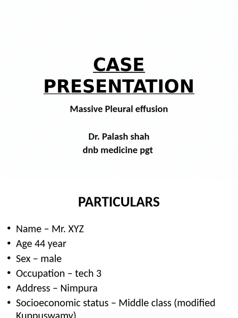 Case Presentation Pleural Effusion | PDF | Respiratory System | Medical ...