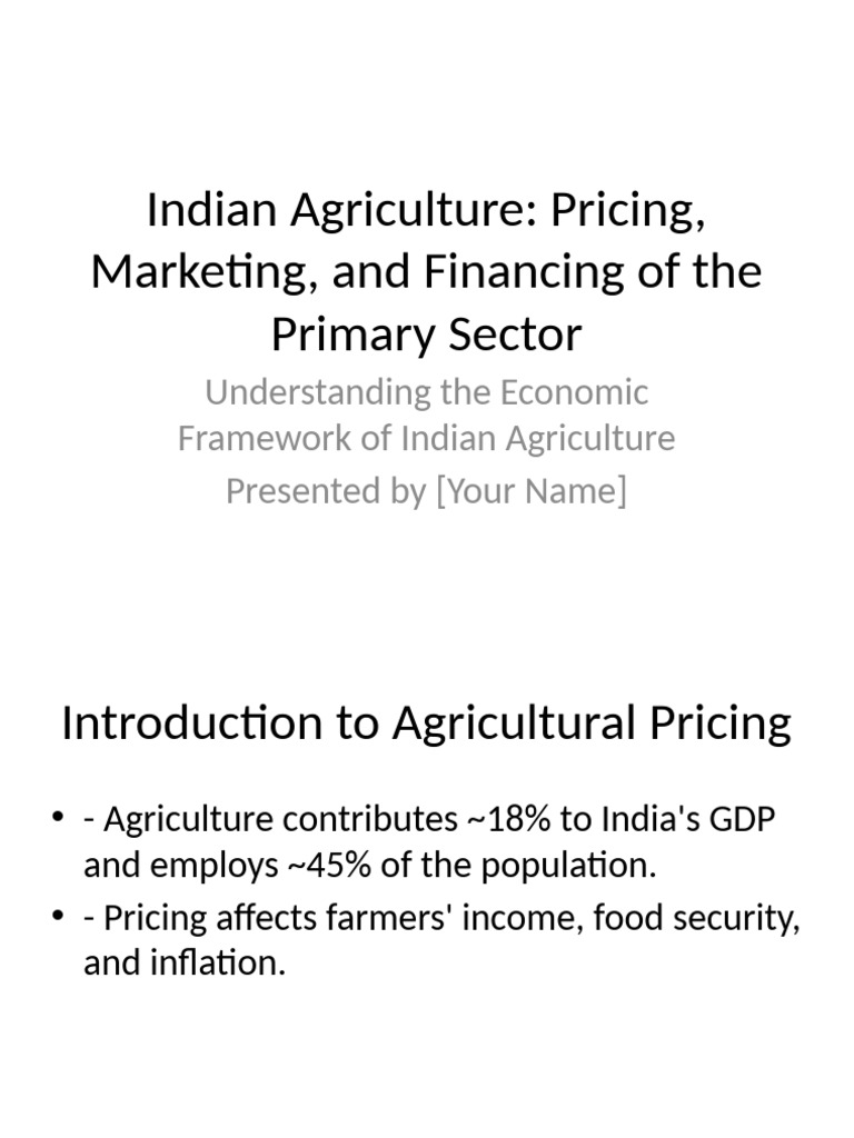 Indian Agriculture Pricing Marketing Financing | PDF
