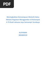 Meningkatkan Kemampuan Motorik Halus Melalui Kegiatan Menggambar Di Kelompok A TK Budi Laksana Jaya Semampir Surabaya