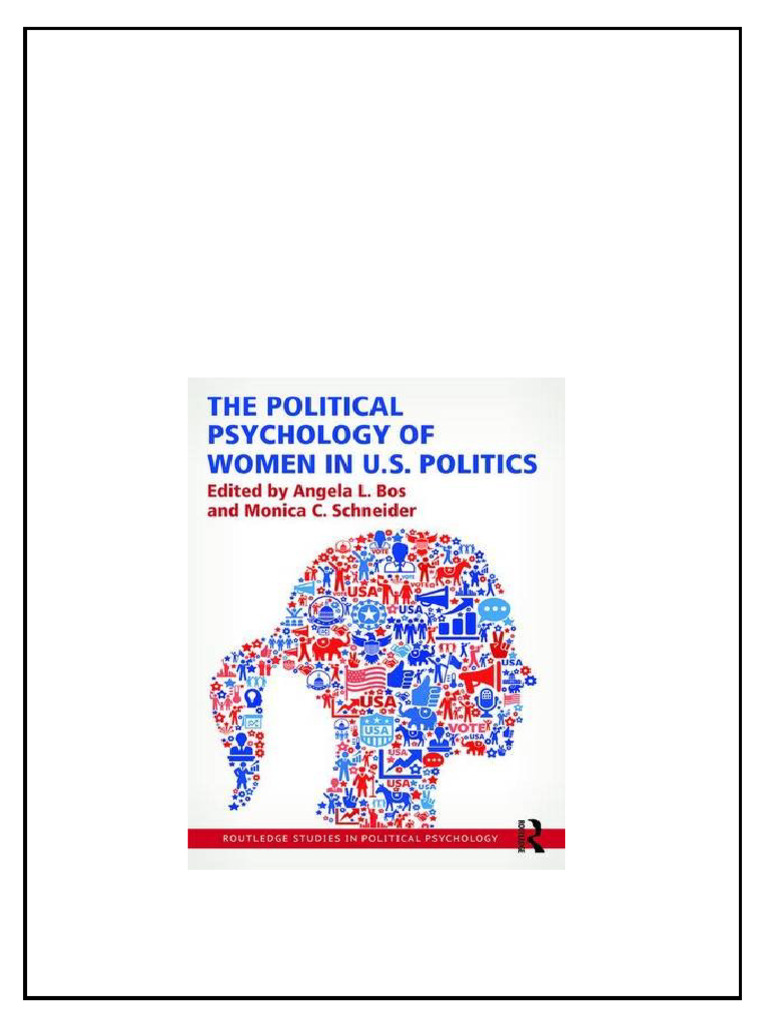 The Political Psychology of Women in Us Politics 1st Edition Angela L ...