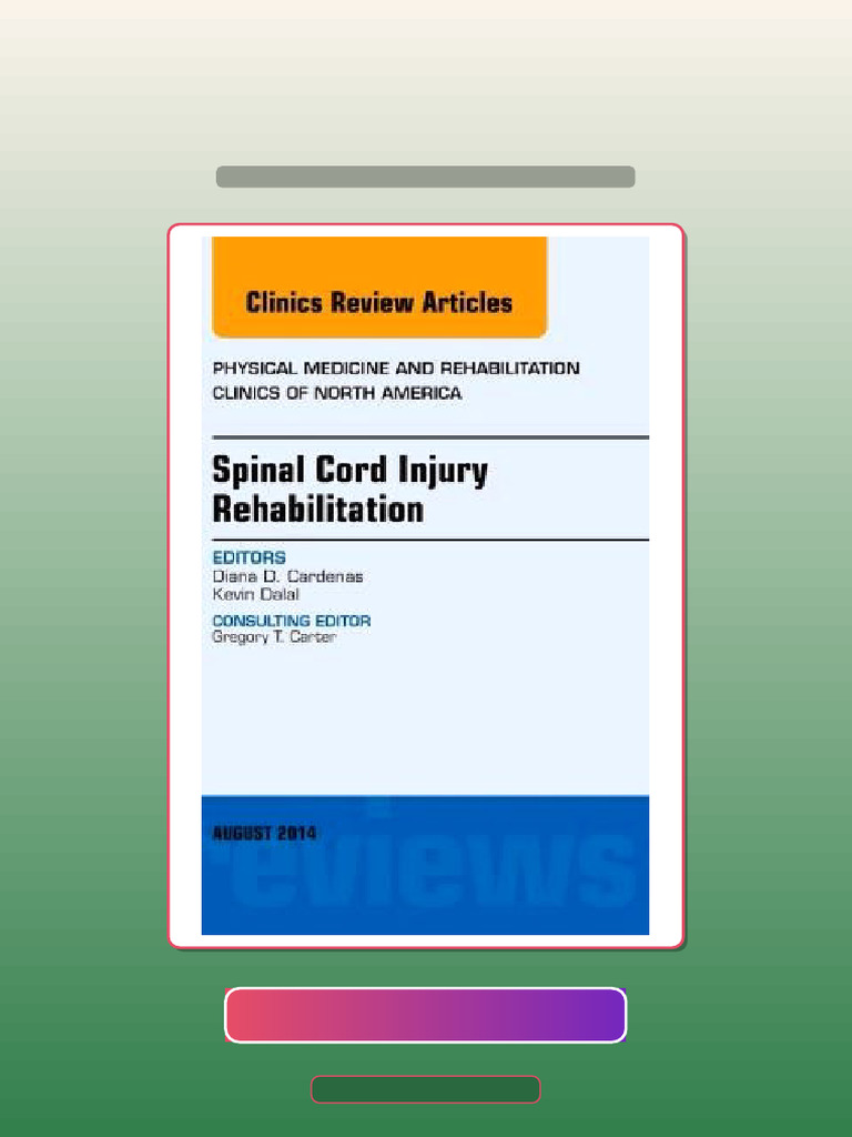 Spinal Cord Injury Rehabilitation An Issue of Physical Medicine and ...
