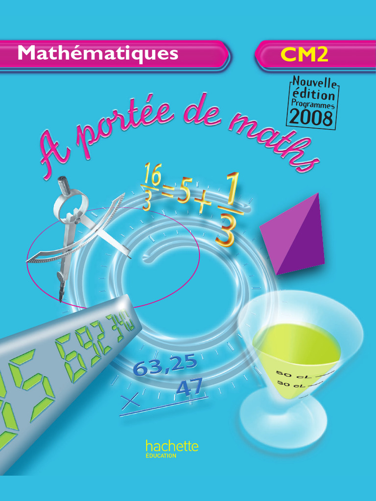 Manuel de Mathématiques CM2 2008 | PDF | Pédagogie | Entier naturel