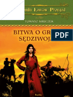Tomasz Kruczek, „Bitwa o gród Sędziwoja. Kroniki Łowców Przygód, t.1”, Wydawnictwo Replika 2012
