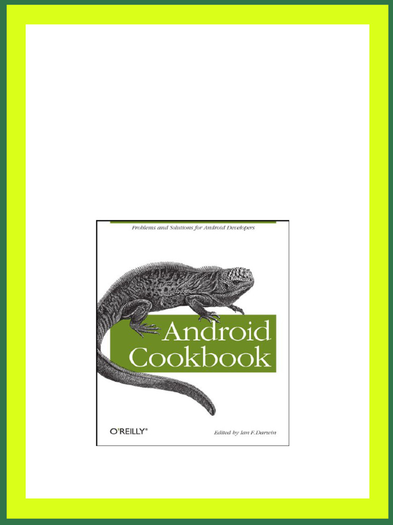 Android Cookbook 1st Edition Ian F. Darwin PDF Download | PDF