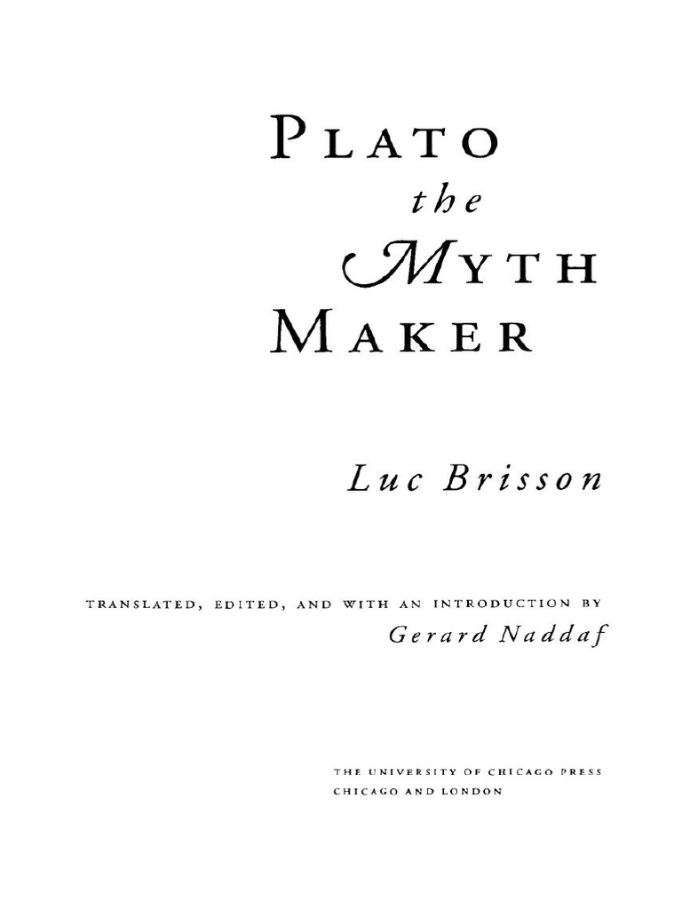 Luc Brisson Gerard Naddaf Plato The Myth Maker University of Chicago ...