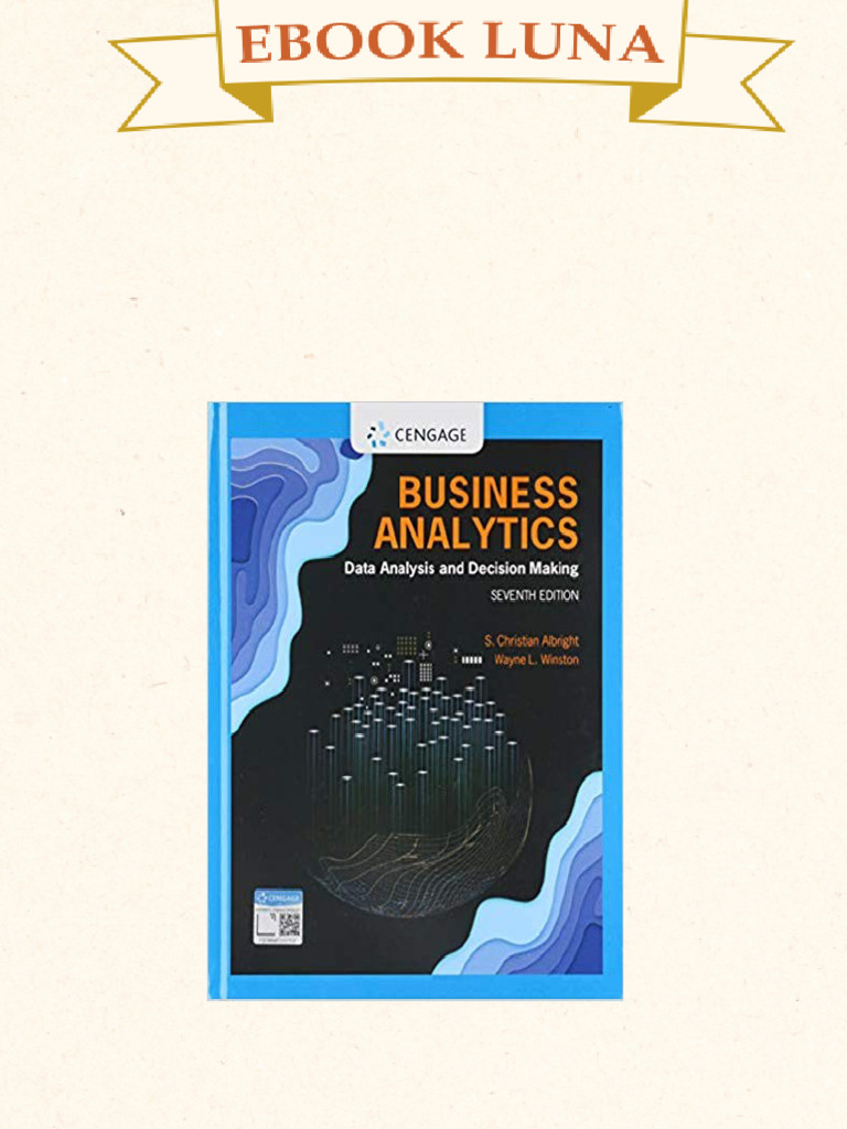 Ebook PDF) Business Analytics: Data Analysis & Decision