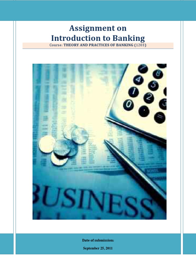 Assignment On Introduction To Banking: Course: Theory and Practices of ...