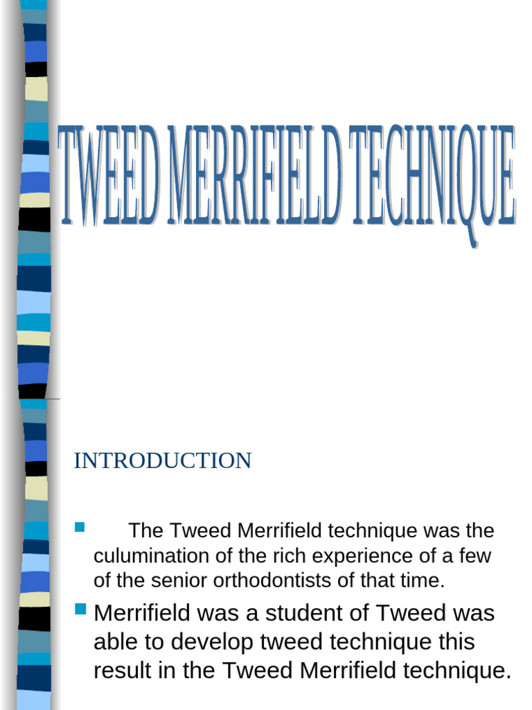 Tweed Merrifield | PDF | Orthodontics | Dentistry Branches
