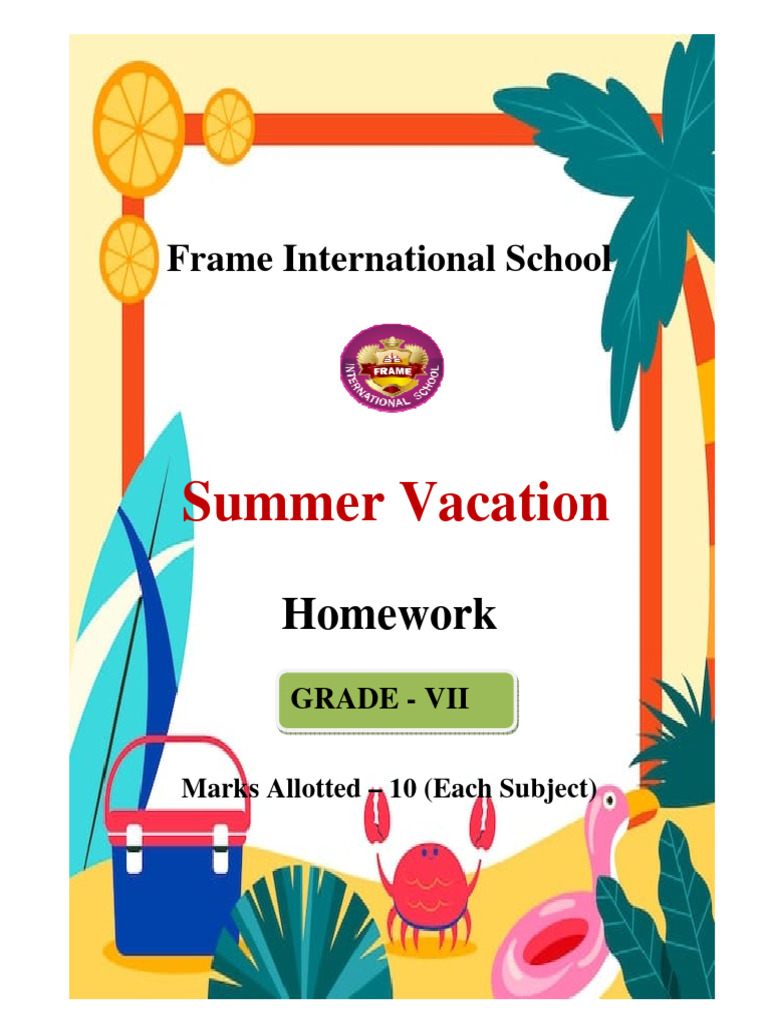 Summer Holiday Homework for Grade VII | PDF | Homework