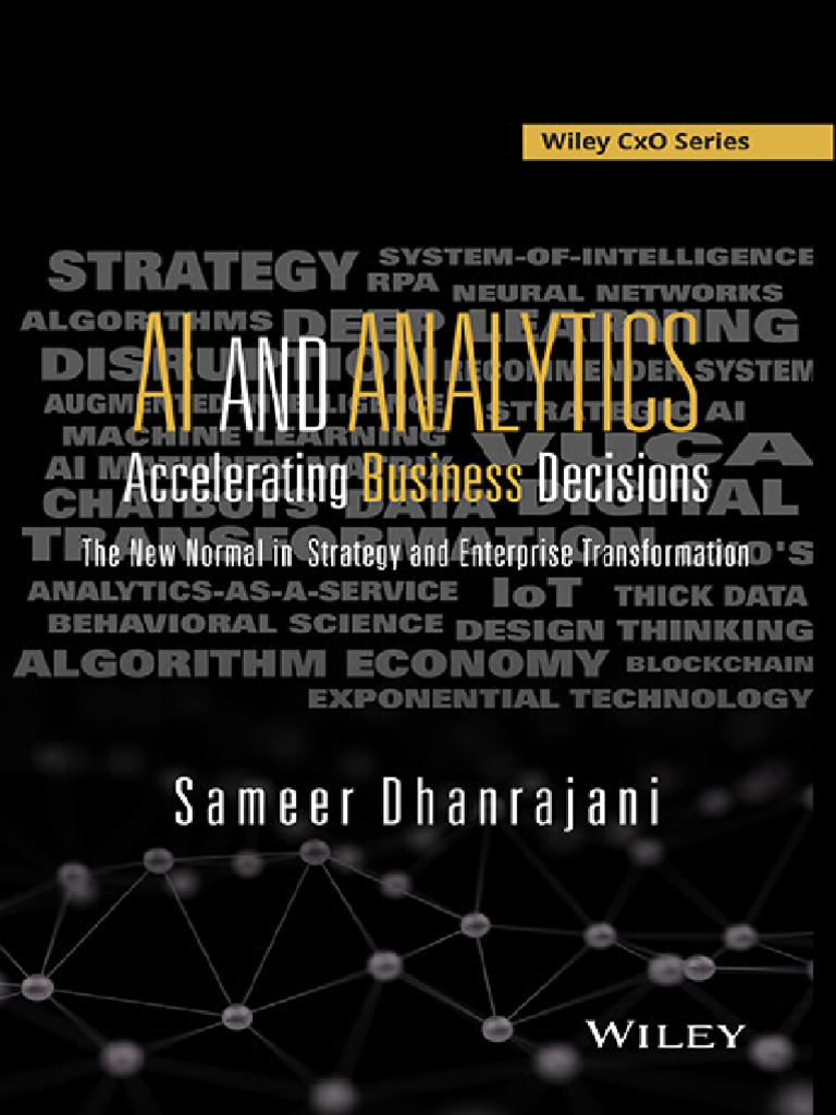 Sameer Dhanrajani - AI and Analytics - Accelerating Business Decisions-John  Wiley & Sons Canada, Ltd. (2018) | PDF | Artificial Intelligence |  Intelligence (AI) & Semantics