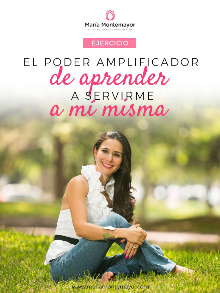 Modulo 6 El Poder Amplificador de Aprender A Servirme A Mí Misma | PDF