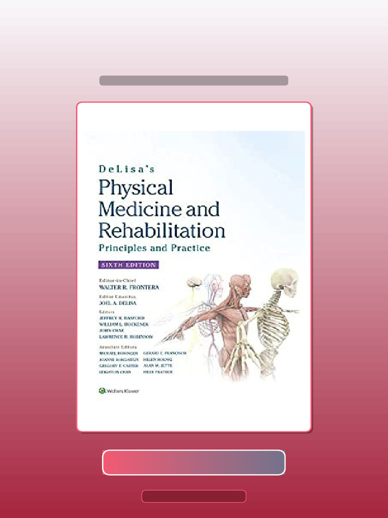 Real Test Bank DeLisas Physical Medicine and Rehabilitation Principles ...