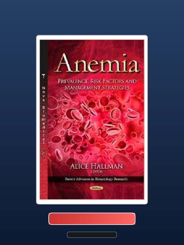 Anemia Prevalence Risk Factors and Management Strategies Test Bank ...