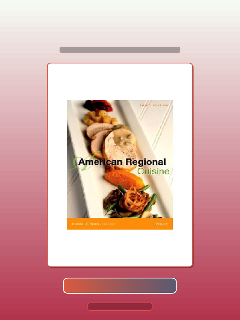 American Regional Cuisine 3rd Edition by The International Culinary ...