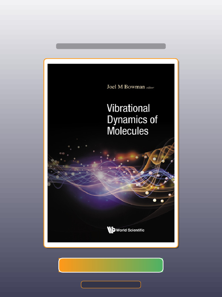 Vibrational Dynamics of Molecules by Joel M Bowman | PDF | Multiple Choice