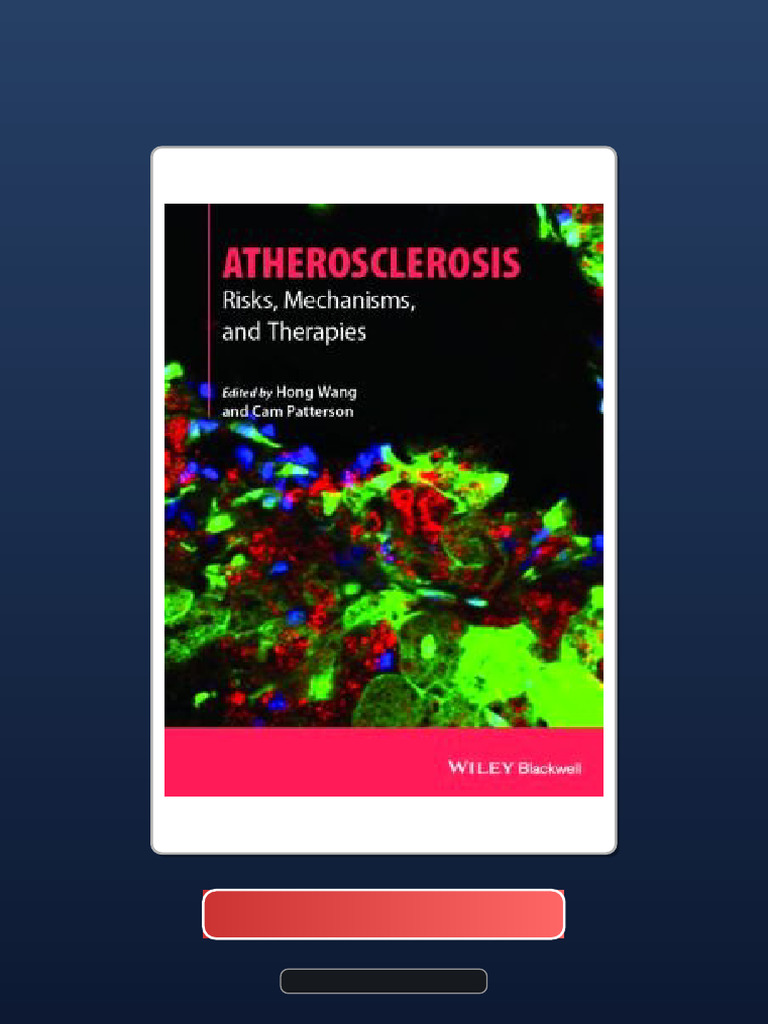 Atherosclerosis Risks Mechanisms And Therapies Test Bank Available