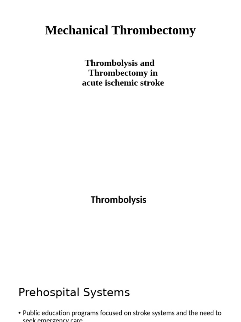 Mechanical Thrombectomy Guidelines | PDF | Stroke | Human Diseases And ...