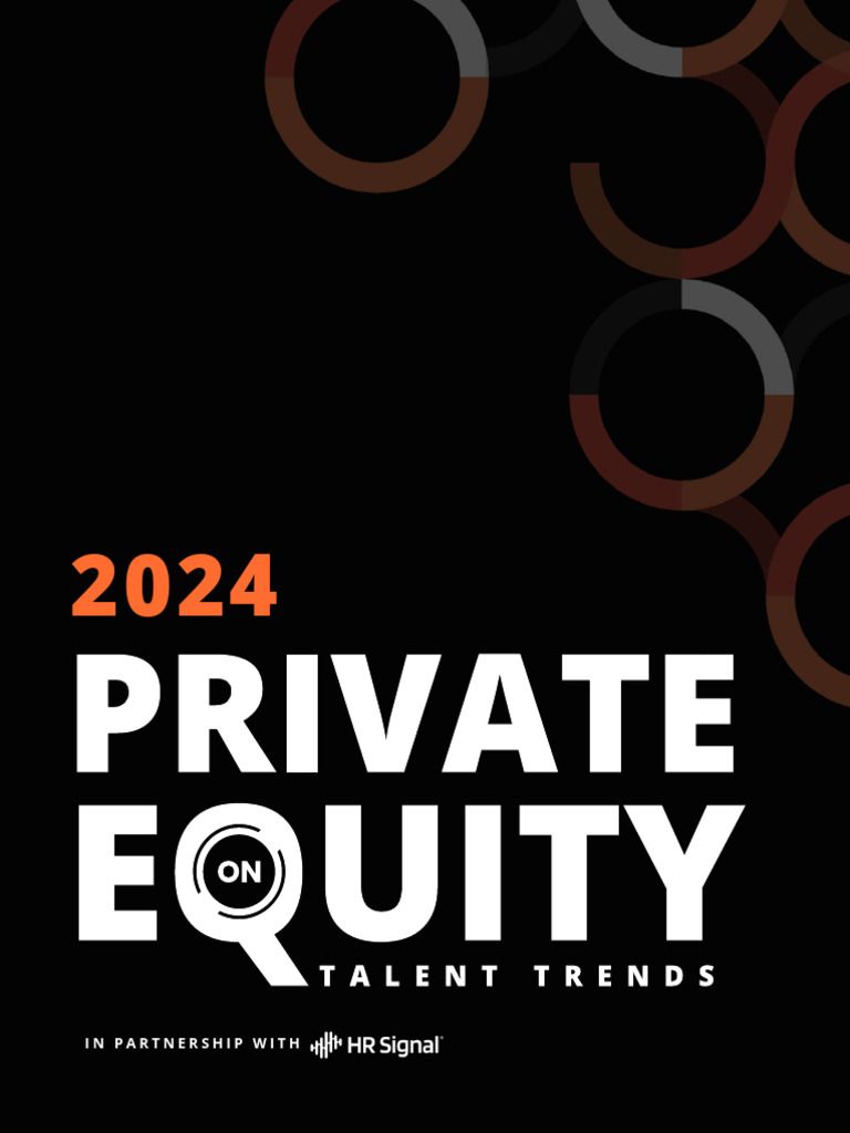 2024 Private Equity Talent Trends Report | PDF | Private Equity ...