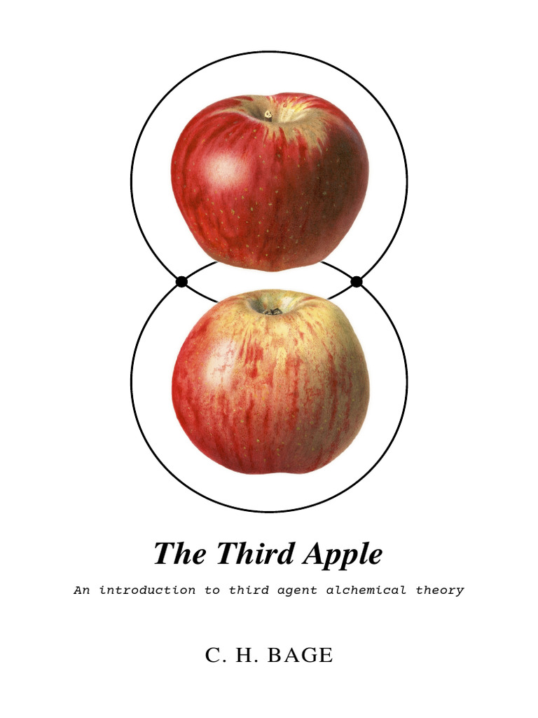 The Third Apple - An Introduction To Third Agent Alchemical Theory by C ...