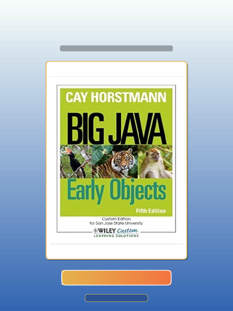 Big Java Early Objects 5th Edition Unlocked Test Bank | PDF | Multiple ...