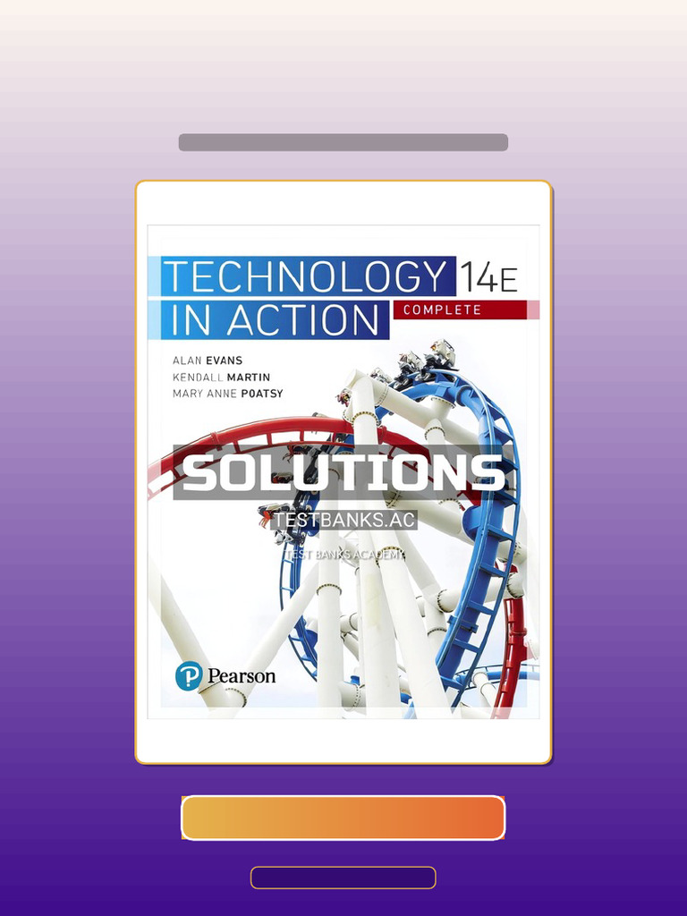 Solutions Manual For Technology in Action Complete 14th Edition by ...