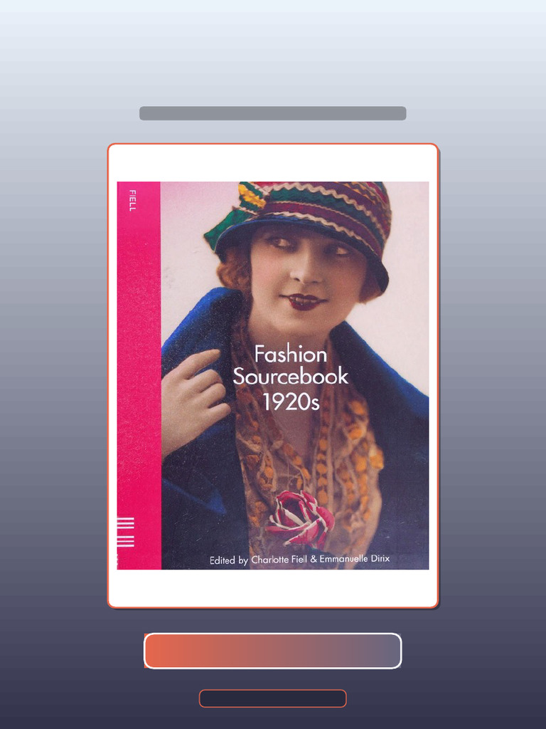 1920s Fashion Sourcebook Fashion Sourcebooks Fiell Instructor Test Bank ...