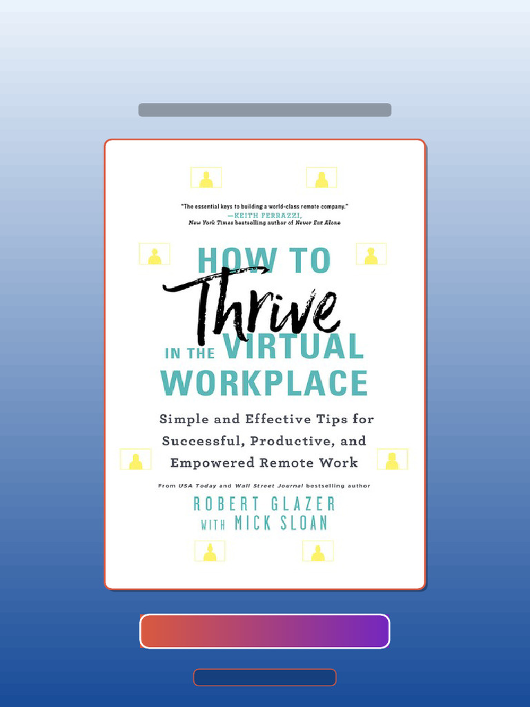 How To Thrive in The Virtual Workplace Robert Glazer Instructor Test ...