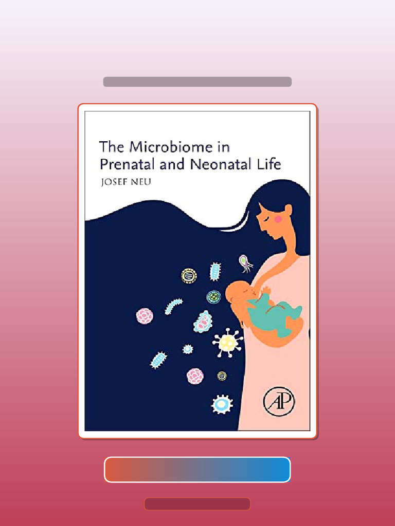 The Microbiome in Prenatal and Neonatal Life Ebook and TestBank Bundle ...