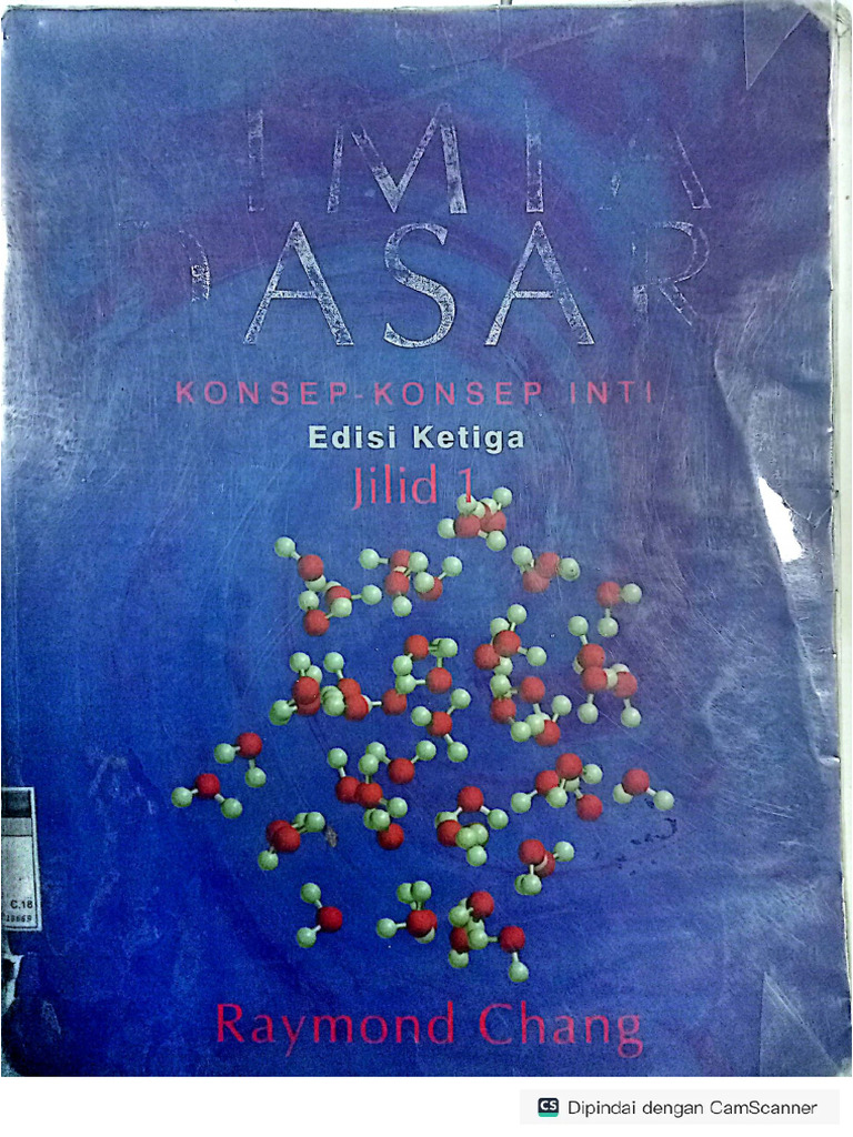 Raymond Chang (2005) - Kimia Dasar Konsep-Konsep Inti Edisi 3 Jilid 1 | PDF