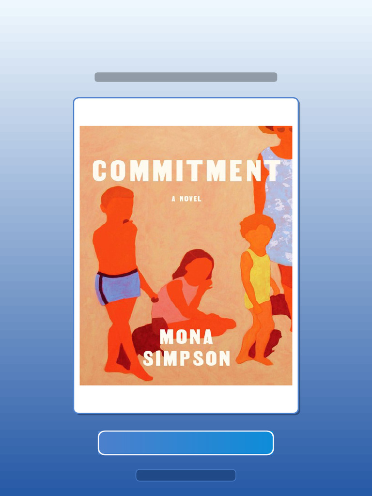 Testbank Commitment Novel Mona Simpson Fast Access | PDF | Learning | Books