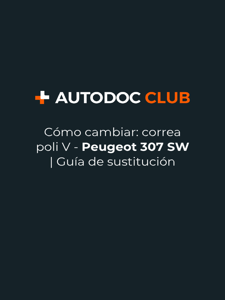 Cambio de correa Poli V Peugeot 307 SW | PDF | Derechos de autor ...