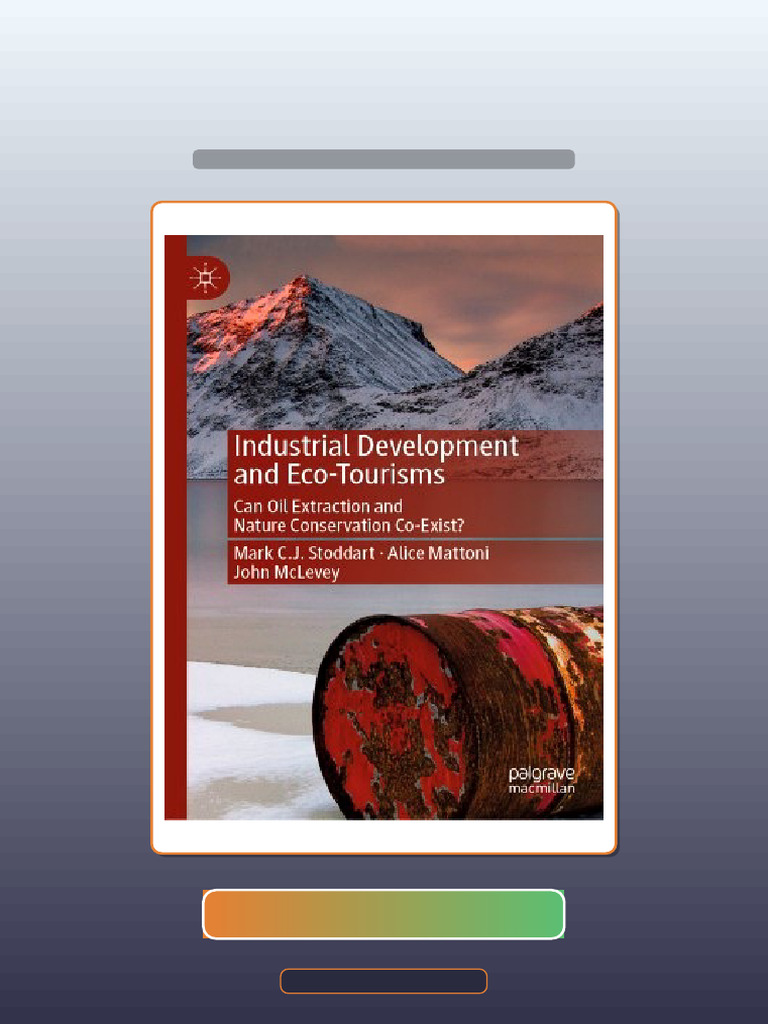 Industrial Development and EcoTourisms Can Oil Extraction and Nature ...