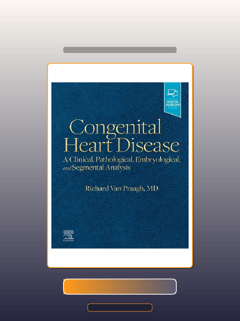 Congenital Heart Disease Clinical Pathological Embryological and ...
