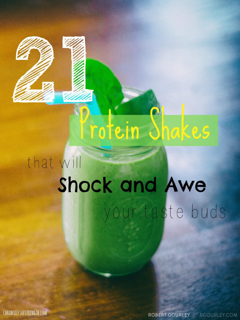 Protein Shakes to Shock Your Taste Buds | PDF | Smoothie | Foods