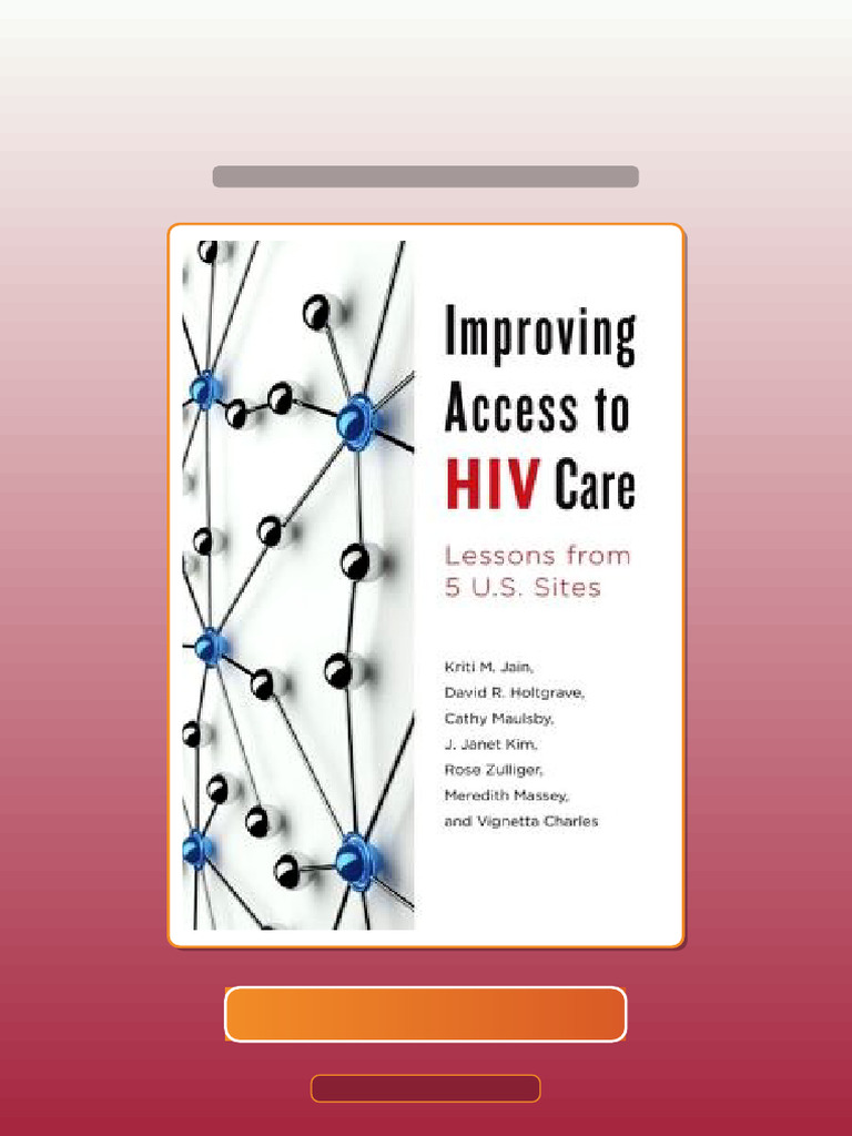 Improving Access To HIV Care Lessons From Five US Sites Download ...