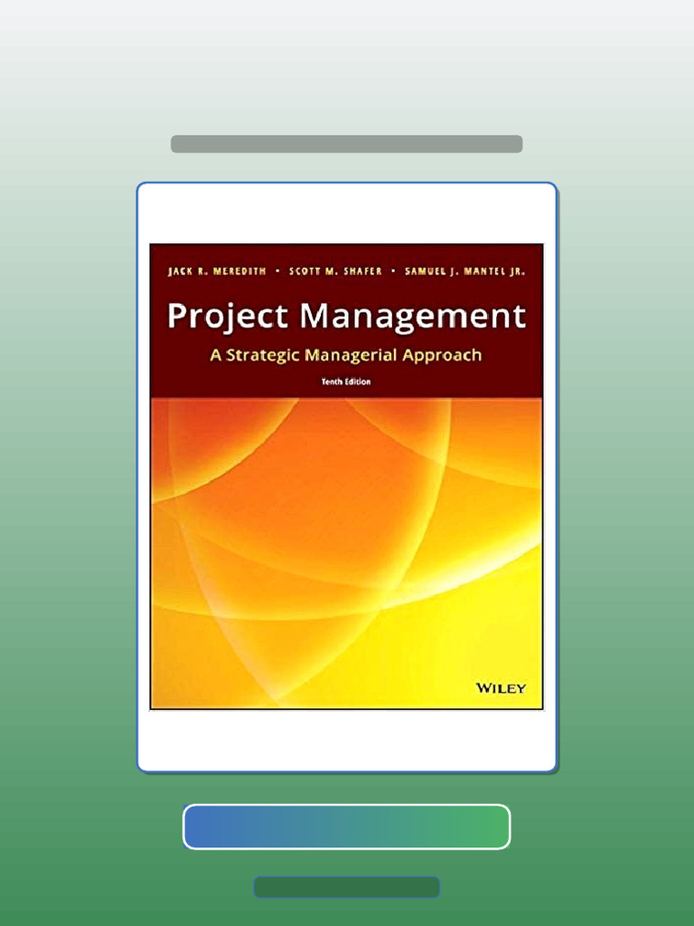 Project Management A Strategic Managerial Approach 10th Edition ...