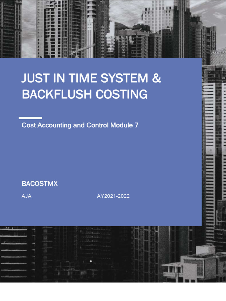 JIT and Backflush Costing Explained | PDF | Lean Manufacturing | Cost ...