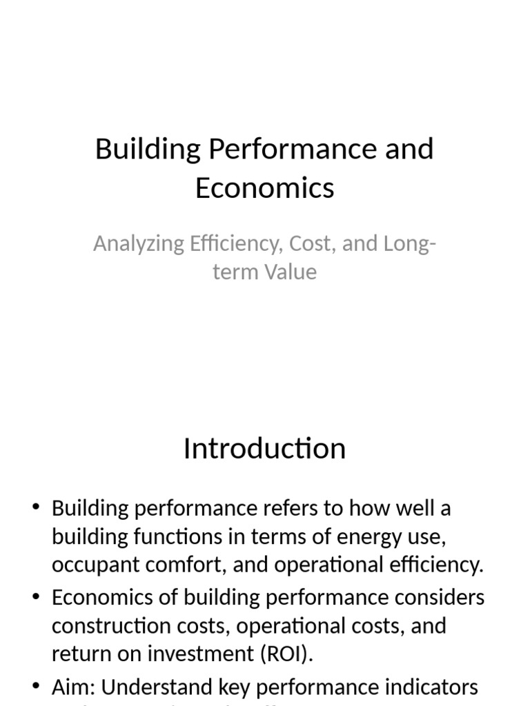 Curated visual reference: Fresh Look at Building Performance And Economics Presentation