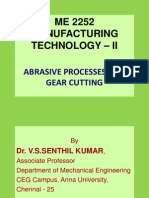 ME 2252 MANUFACTURING TECHNOLOGY – II: Abrasive Processes and Gear Cutting