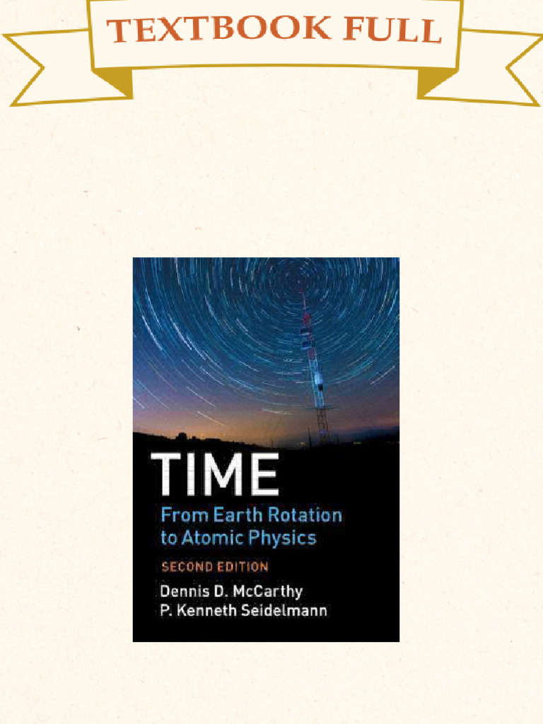 Time From Earth Rotation To Atomic Physics Dennis D. Mccarthy PDF ...