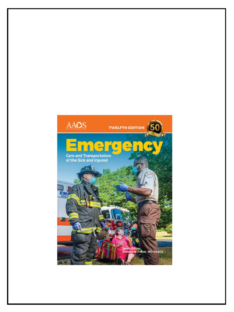 Emergency Care and Transportation of The Sick and Injured 12th
