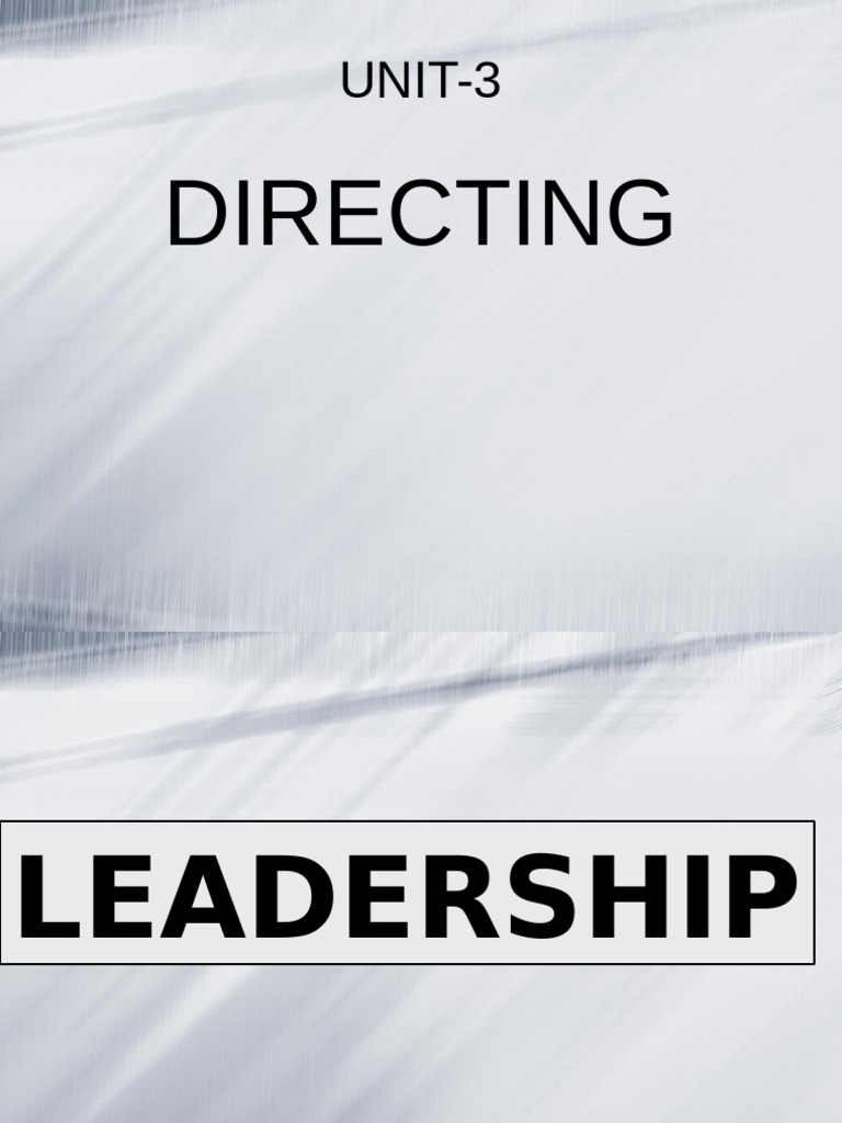 UNIT-3-Directing & Leadership | PDF | Leadership | Cognition